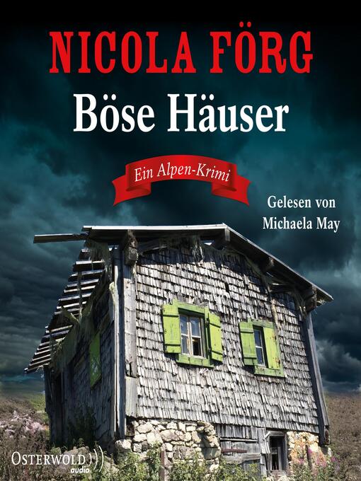 Title details for Böse Häuser (Alpen-Krimis 12) by Nicola Förg - Available